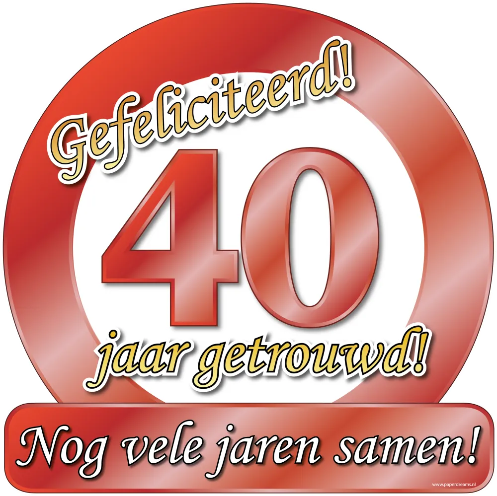 Huldeschild - Special - 40 jaar getrouwd
