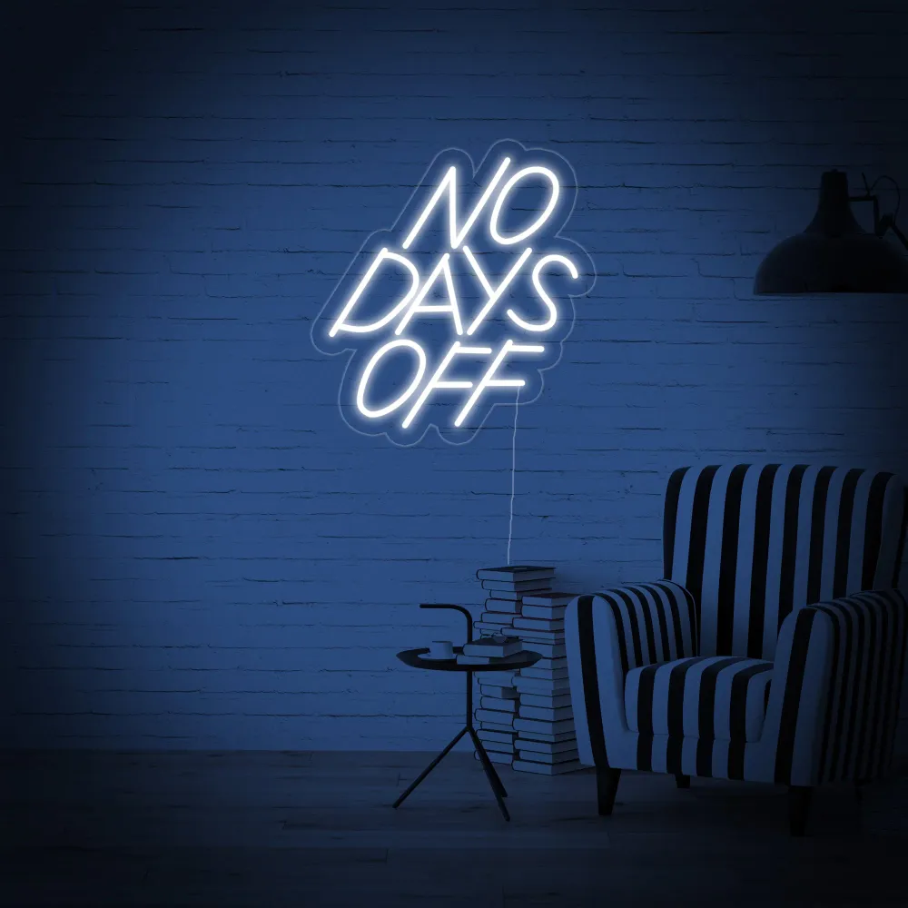 "No Days Off" Neon Verlichting HAPPYNEON8